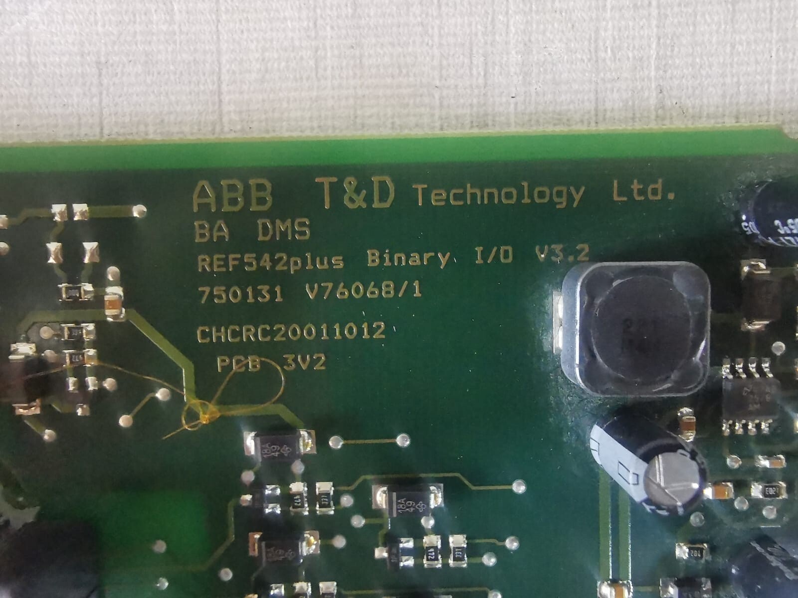 ABB BINARY I/O 3 PCA 750132-802 REV.1.2 ABB BINARY I/O 3 PCA 750132-802 REV.1.2 PCB Board for REF542Plus Base Unit 2